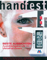  handfest: "Beste Aussichten - Ausbildungsberufe im Metallhandwerk" 