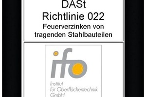  Feuerverzinkereien mit Ü-Zeichen nach DASt-Richtlinie 022 erfüllen die Vorgaben der EN 1090 