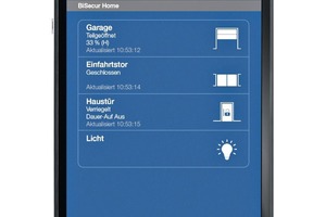  Die BiSecur App steuert Garagen-, Einfahrtstore und Haustüren. 